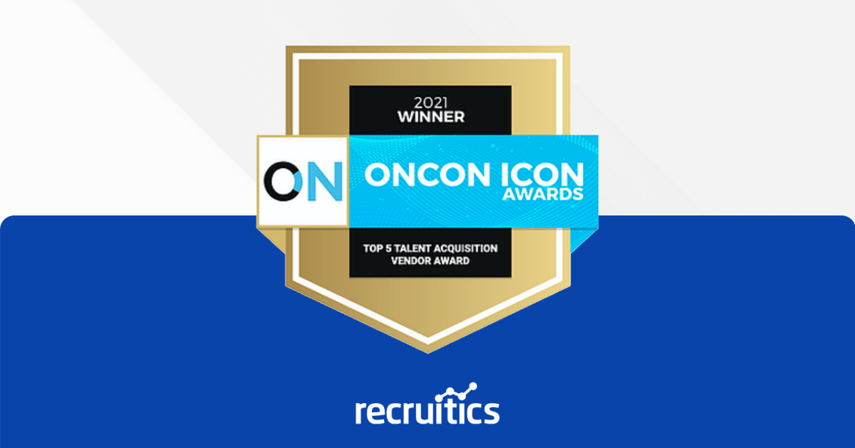 Recruitics Wins OnCon’s “Top 5 Talent Acquisition Vendor For 2021”